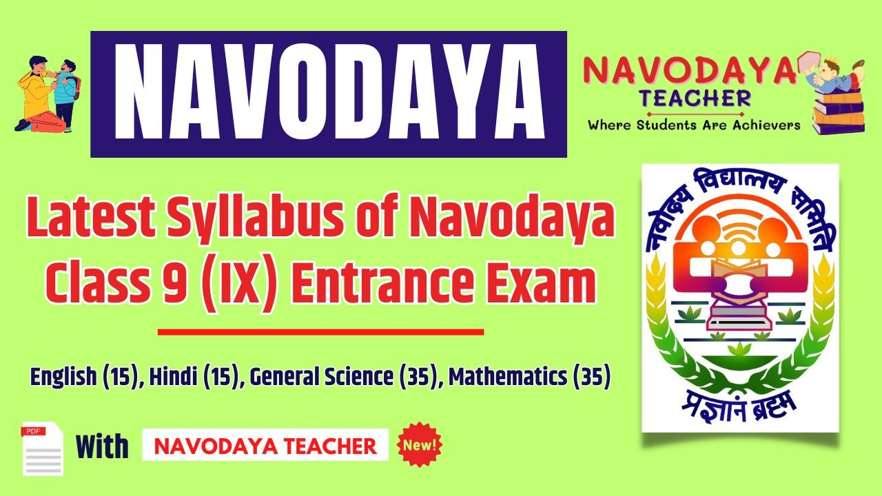 Latest Syllabus of Navodaya Class 9 (IX) Entrance Exam