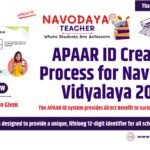 APAAR ID Creation Process for Navodaya Vidyalaya 2024