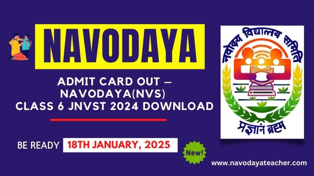 Download Navodaya Class 6 JNVST Exam Admit Card 2025