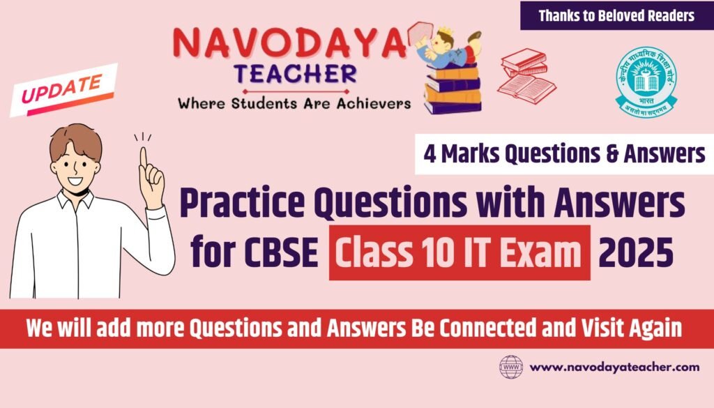 4 Marks Practice Questions for CBSE Class 10 IT Exam 2025