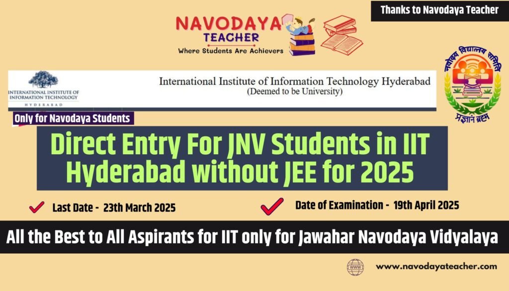 Direct Entry For JNV Students in IIT Hyderabad without JEE for 2025