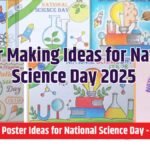 Poster Making Ideas for National Science Day 2025