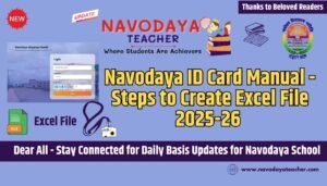 Navodaya ID Card Manual - Steps to Create Excel File 2025-26 