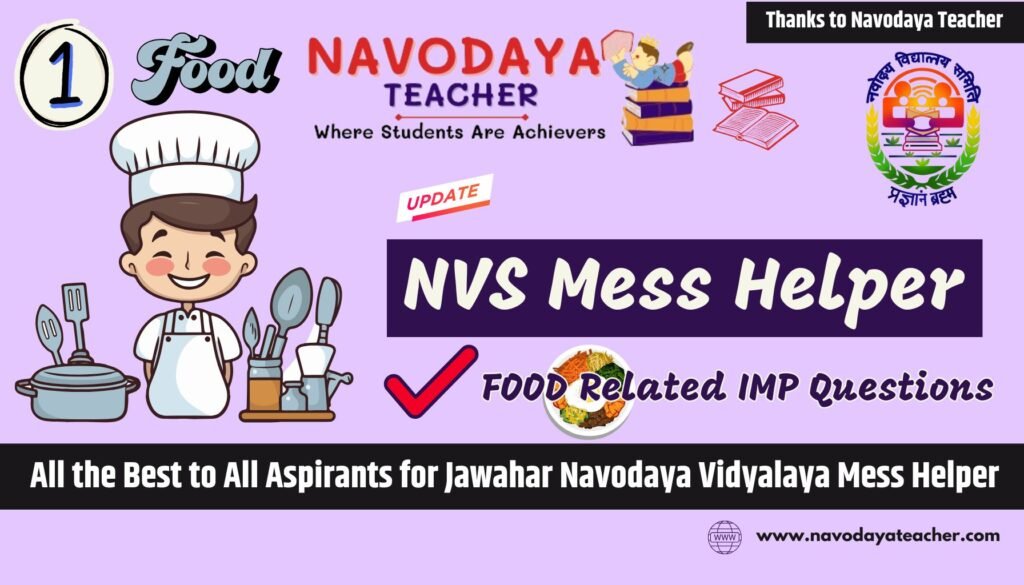 NVS Mess Helper 2025 Food Related IMP Questions in PDF