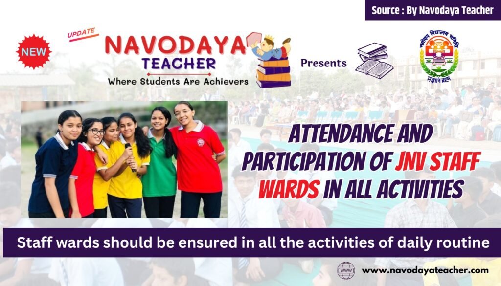 Attendance and Participation of JNV Staff Wards in all activities