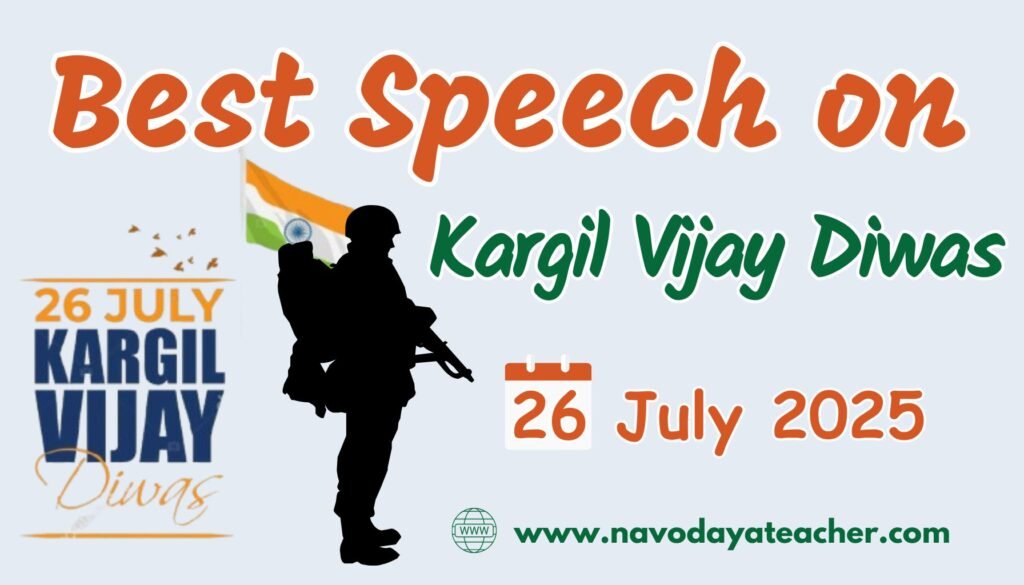 Best Speech on Kargil Vijay Diwas - 26 July 2025