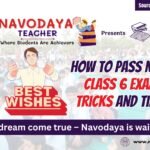 How to Pass Navodaya Class 6 Exam Best Tricks and Tips 2025