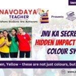 JNV Ka Secret Code Hidden Impact of House Colour System