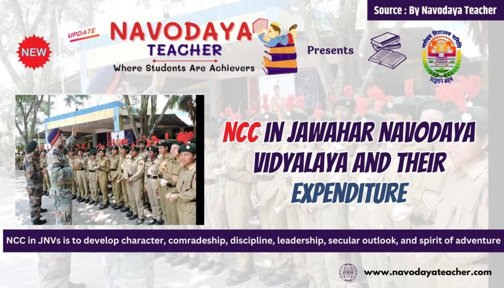 NCC in Jawahar Navodaya Vidyalaya and their Expenditure