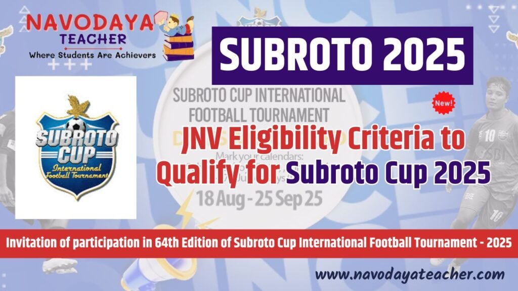 JNV Eligibility Criteria to Qualify for Subroto Cup 2025