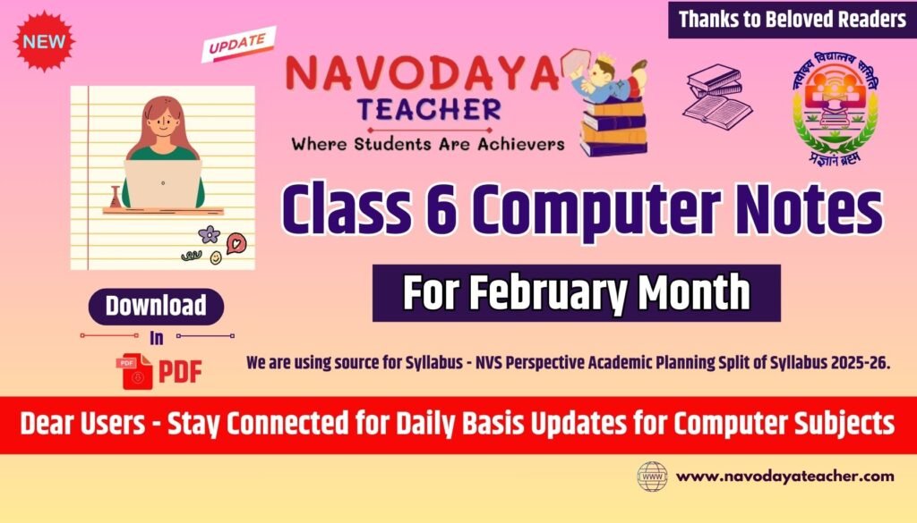 Navodaya Class 6 Computer Notes – February Month