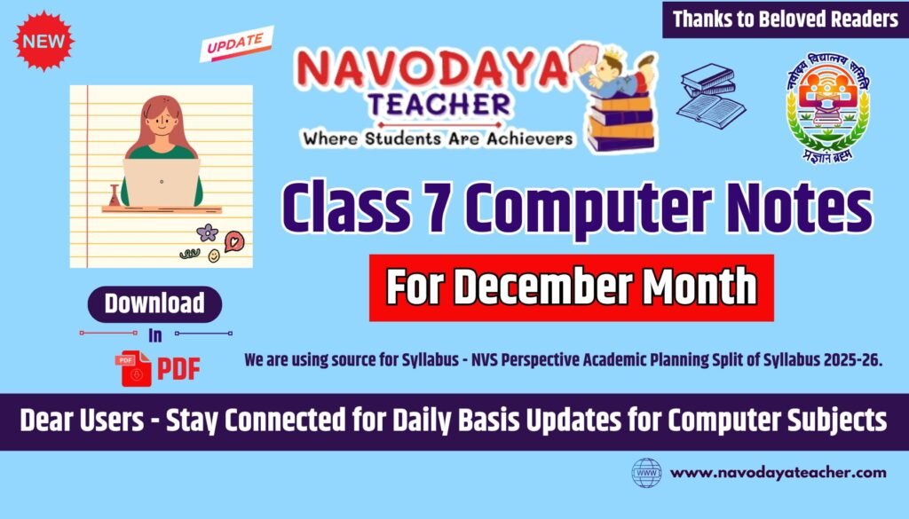 Navodaya Class 7 Computer Notes – December Month