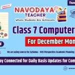 Navodaya Class 7 Computer Notes – December Month