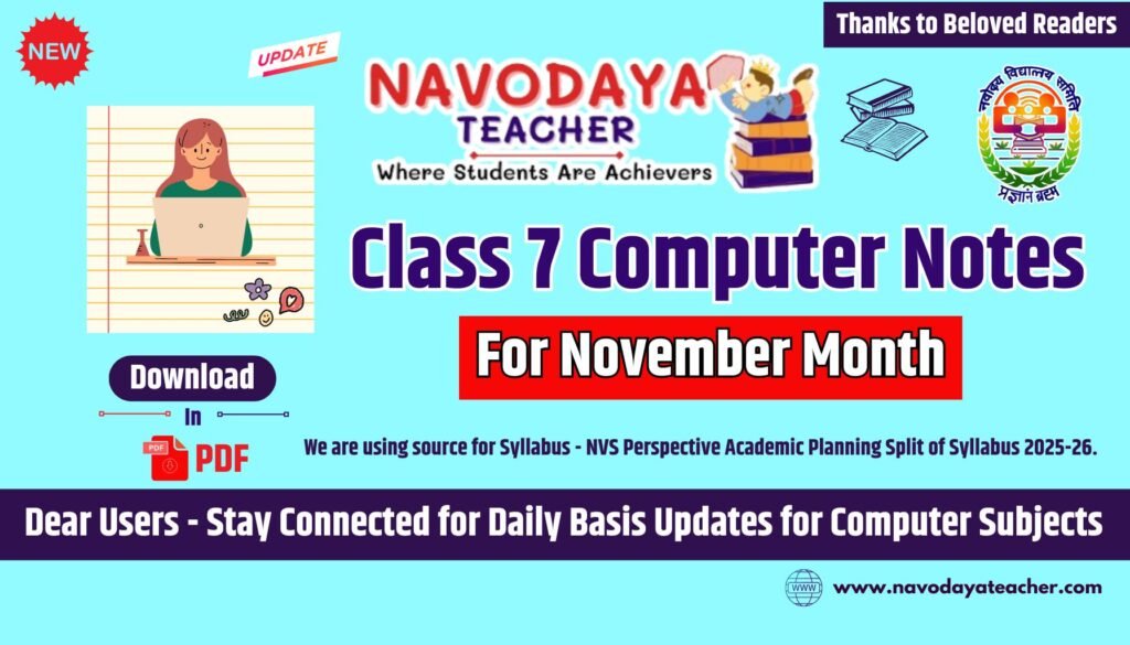 Navodaya Class 7 Computer Notes – November Month