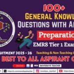 100 GK Questions with Answers for EMRS Tier 1 Exam 2025-26