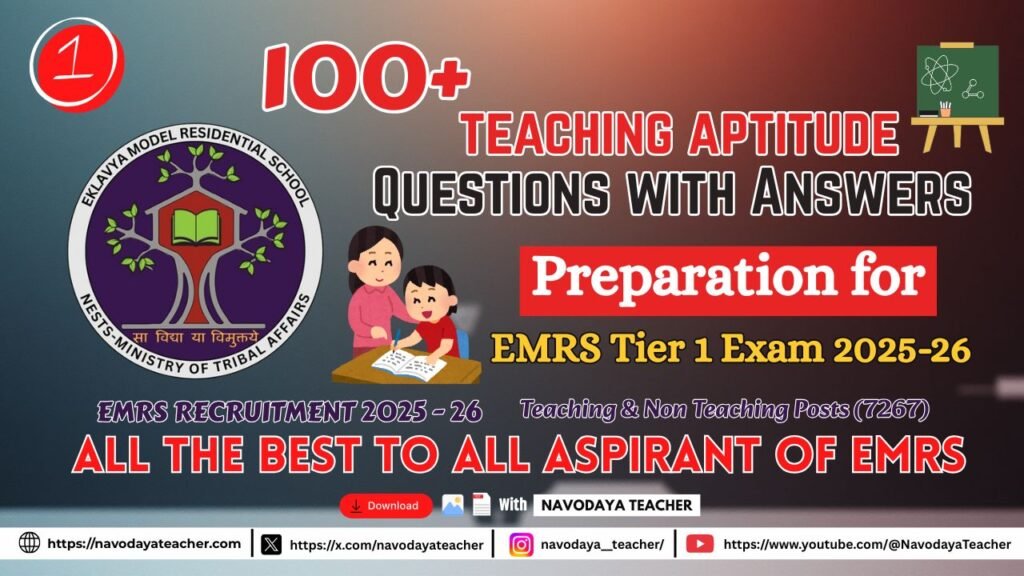 100 Teaching Aptitude Questions with Answers for EMRS Tier 1 Exam 2025-26