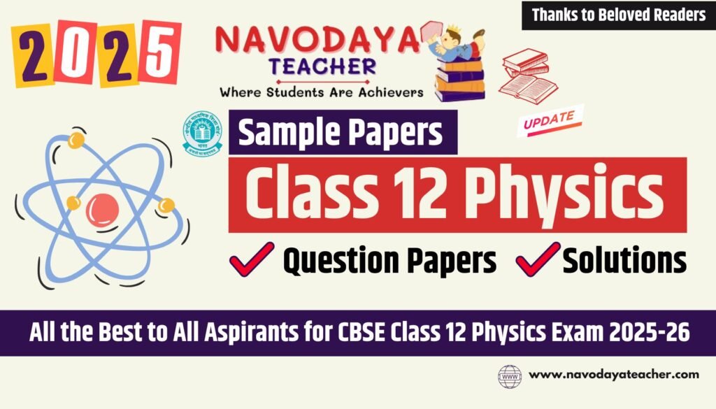 CBSE Class 12 Sample Paper of Physics with Solution 2025-26