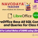 LibreOffice Base All SQL Commands and Queries for Class 10