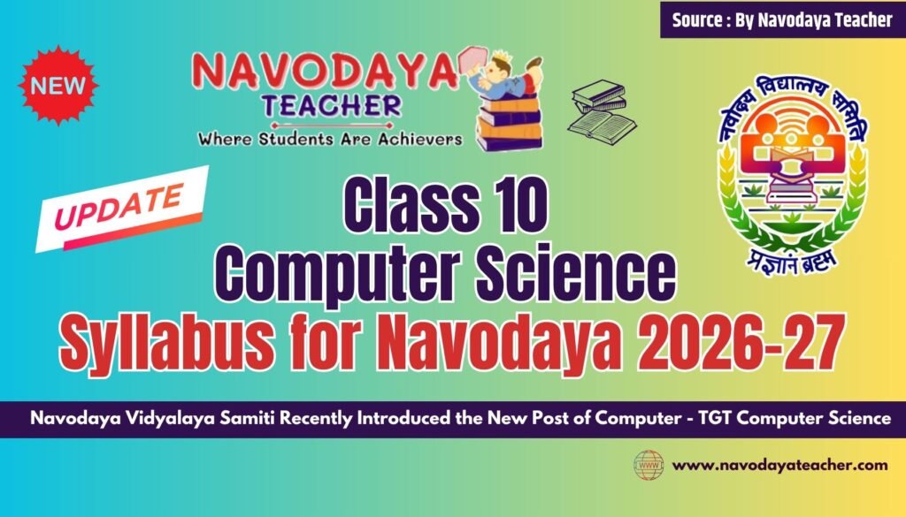 Latest Class 10 Computer Science Syllabus for Navodaya 2026-27