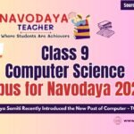Latest Class 9 Computer Science Syllabus for Navodaya 2026-27