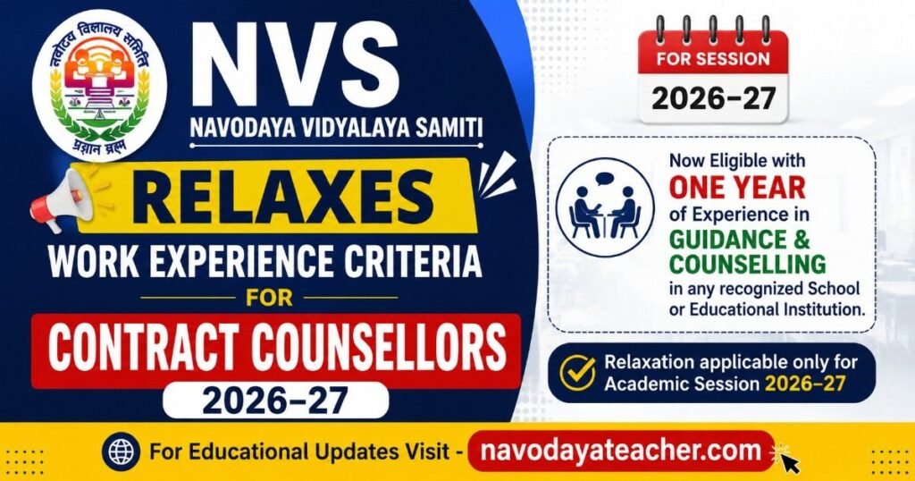NVS Relaxes Work Experience Criteria for Contract Counsellors 2026–27